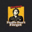 Superbad People Don't forget Humor T-Shirt Movie Black Retro Vintage Super Bad